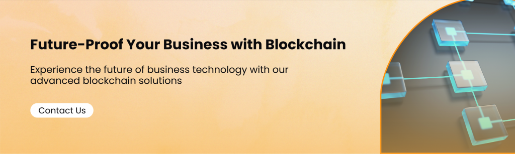 Blockchain Solutions For Your Business